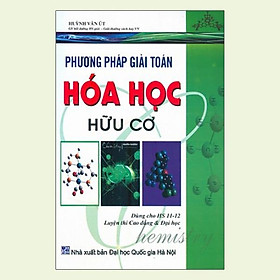 Phương Pháp Giải Toán Hóa Học Hữu Cơ