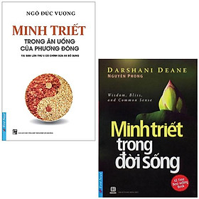 Combo Sách Minh Triết Trong Ăn Uống Của Phương Đông + Minh Triết Trong Đời Sống (Bộ 2 Cuốn)