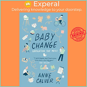 Sách - Baby Change - Navigating the Mess! by Revd Anne Calver (UK edition, paperback)