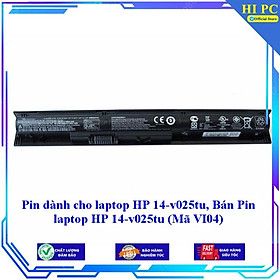 Pin dành cho laptop HP 14-v025tu ( Mã VI04 ) - Hàng Nhập Khẩu 