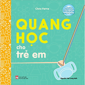 Hình ảnh Bộ Sách Vỡ Lòng Về Khoa Học - Quang Học Cho Trẻ Em