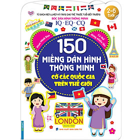 Tủ Sách Rèn Luyện Kỹ Năng Cho Trẻ Trước Tuổi Đến Trường (2-6 Tuổi) Bóc Dán Hình Thông Minh IQ-EQ-CQ 150 Miếng Dán Hình Thông Minh - Cờ Các Quốc Gia Trên Thế Giới (Tái Bản)