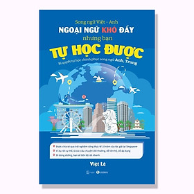 Hình ảnh Sách - (Song ngữ) NGOẠI NGỮ KHÓ ĐẤY NHƯNG BẠN TỰ HỌC ĐƯỢC: Bí quyết tự học chinh phục song ngữ Anh, Trung - THB