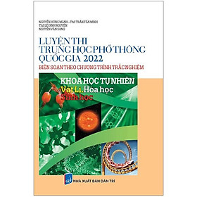 Hình ảnh Luyện Thi THPT Quốc Gia 2022 - Khoa Học Tự Nhiên (Vật Lí - Hóa Học - Sinh Học)