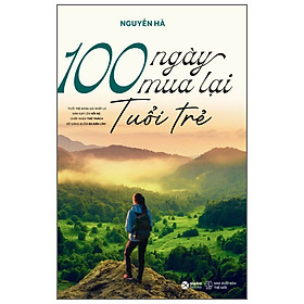 Sách 100 Ngày Mua Lại Tuổi Trẻ