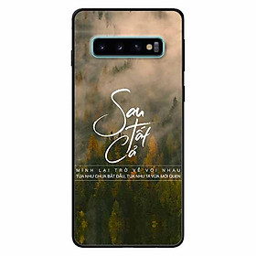 Ốp lưng in cho Samsung S10 Mẫu Sau Tất Cả