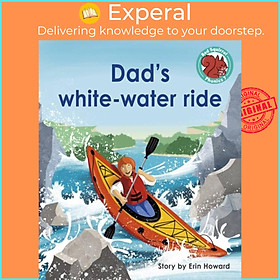 Sách - Dad's white-water ride by Erin Howard (UK edition, paperback)