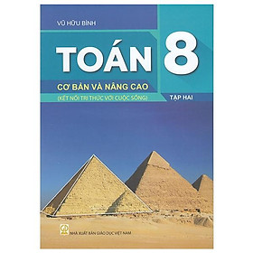 Toán Cơ Bản Và Nâng Cao 8 - Tập 2 (Kết Nối)