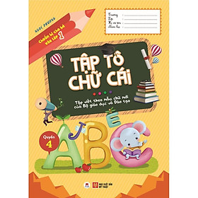 Sách - Chuẩn Bị Cho Bé Vào Lớp 1 - Tập Tô Chữ Cái - Quyển 4 - Huy Hoàng Bookstore