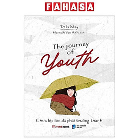 Hình ảnh The Journey Of Youth - Chưa Kịp Lớn Đã Phải Trưởng Thành (Song Ngữ Anh - Việt) (Tái Bản 2023)