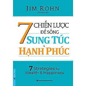 Sách - 7 Chiến Lược Để Sống Sung Túc Và Hạnh Phúc