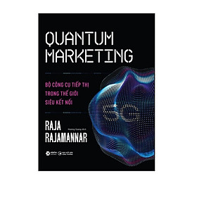 Sách Quantum Marketing - Bộ Công Cụ Tiếp Thị Trong Thế Giới Siêu Kết Nối - Alphabooks - BẢN QUYỀN