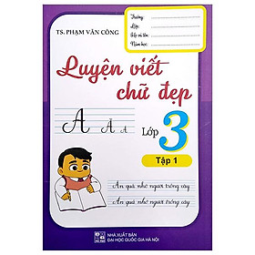 Hình ảnh Luyện Viết Chữ Đẹp Lớp 3 - Tập 1