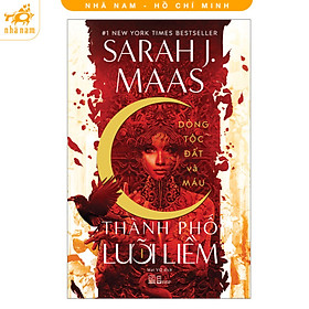 Sách - Thành phố lưỡi liềm - Tập 1: Dòng tộc Đất và Máu (Nhã Nam HCM)