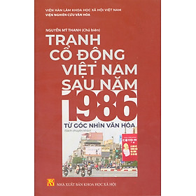 Tranh Cổ Động Việt Nam Sau Năm 1986 Từ Góc Nhìn Văn Hóa (Sách chuyên khảo) - Kil Chiyoen