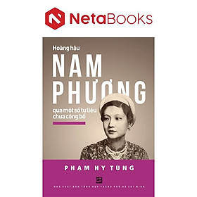 Hoàng Hậu Nam Phương Qua Một Số Tư Liệu Chưa Công Bố