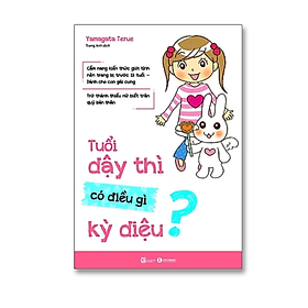 Tuổi Dậy Thì Có Điều Gì Kì Diệu - Rodika Tchi