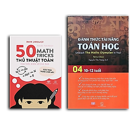 Combo sách Đánh thức tài năng toán học 4 và 50 thủ thuật toán ( 2 cuốn ), sách kiến thức toán học lớp 4 lớp 5