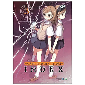 Cấm Thư Ma Thuật Index - Tập 3