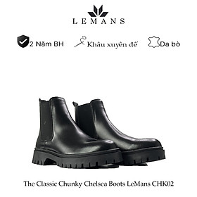 The Classic Chunky Chelsea Boots LeMans CHK02 Giày da bò Chelsea Boots đế Chunky, đế chunky, bảo hành 24 tháng
