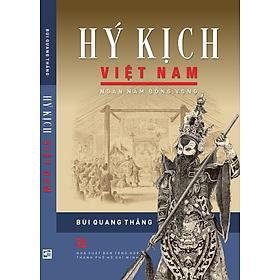 Hý kịch Việt Nam - Ngàn năm đồng vọng