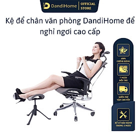 Kệ để chân ghế văn phòng DandiHome cao cấp