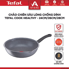 Chảo chiên sâu lòng Tefal Cook Healthy 24cm, 26cm, 28cm - Hàng Chính Hãng