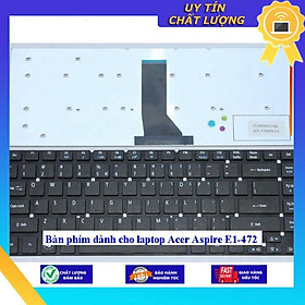 Bàn phím dùng cho laptop Acer Aspire E1-472 - Hàng Nhập Khẩu New Seal