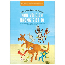 Những Câu Chuyện Thú Vị Về Động Vật - Nhà Vô Địch Không Biết Đi