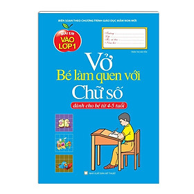 Vở Bé Làm Quen Với Chữ Số - Dành Cho Bé Từ 5 - 6 Tuổi - Minh Thắng