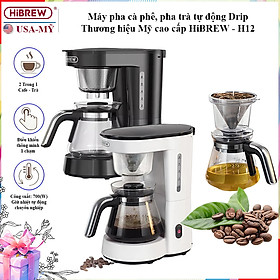 Mua Máy pha cà phê  pha trà tự động Drip Thương hiệu Mỹ cao cấp HiBREW H12  Công suất 700W  Tối đa 6 ly - HÀNG NHẬP KHẨU
