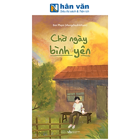 Sách - Chờ Ngày Bình Yên - Sơn Phạm (nhungdieubinhyen)
