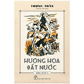 Hương Hoa Đất Nước - Những Câu Hát Cũ