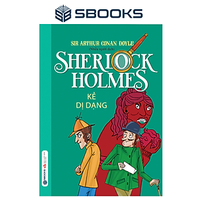 Sách - Sherlock Holmes - Tập 4 Kẻ Dị Dạng - SBOOKS