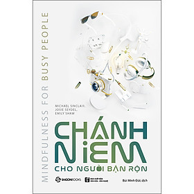 Nơi bán Chánh Niệm Cho Người Bận Rộn - Giá Từ -1đ