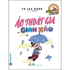Sách Chú Hổ Ma Thuật - Ảo Thuật Gia Gian Xảo