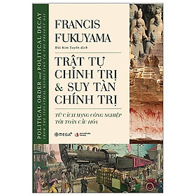 Hình ảnh Sách - Trật Tự Chính Trị Và Suy Tàn Chính Trị (Bìa Cứng)