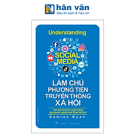 Understanding Social Media - Làm Chủ Phương Tiện Truyền Thông Xã Hội