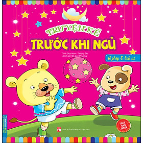 [Download Sách] Truyện Kể Trước Khi Ngủ - Lễ Phép Và Lịch Sự (Sách Bản Quyền) - Tái Bản