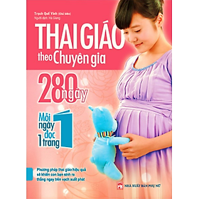 Hình ảnh sách Sách - Thai Giáo Theo Chuyên Gia 280 Ngày