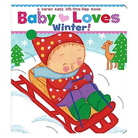 Download sách Baby Loves Winter! : A Karen Katz Lift-The-Flap Book