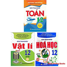 Sách - Combo sách tham khảo Toán 12 + Vật Lí 12 + Hóa Học 12 (Theo chương trình GDPT mới)  (HA-MK)