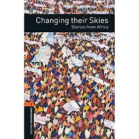 Nơi bán Oxford Bookworms Library (3 Ed.) 2: Changing Their Skies: Stories From Africa Audio Cd Pack - Giá Từ -1đ