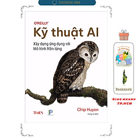 Kỹ thuật AI: Xây dựng ứng dụng với Mô hình Nền tảng - Chip Huyen (TIMES)
