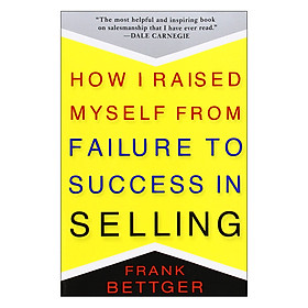 How I Raised Myself From Failure To Success In Selling