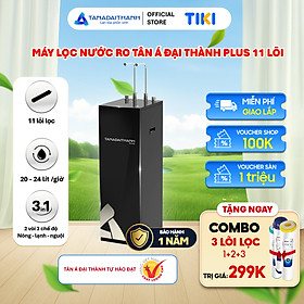 Mua Máy lọc nước RO Tân Á Đại Thành Plus – 11 Lõi  Hàng Chính Hãng  Bảo Hành 12 Tháng