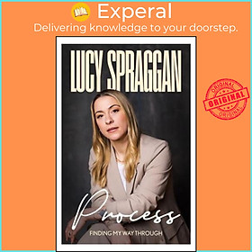 Hình ảnh Sách - Process by Lucy Spraggan (UK edition, Hardback)