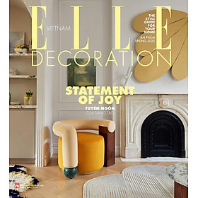(Issue Spring 2025) Tạp Chí Elle Decoration - Statement Of Joy - Công ty TNHH TM DV Quảng Cáo & Truyền thông châu Á