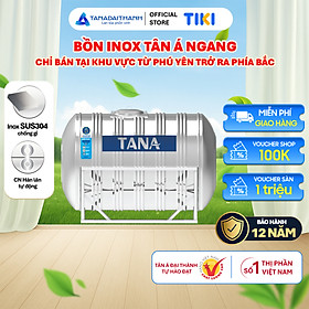 Mua Bồn nước inox Tân Á Đại Thành Ngang (500L  1000L  1500L  2000L)  SUS 304 - Chính hãng  bảo hành 12 năm