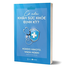 Có Nên Khám Sức Khỏe Định Kỳ - 